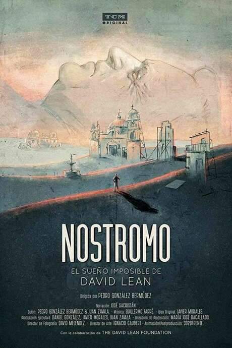Nostromo: David Lean’s Impossible Dream